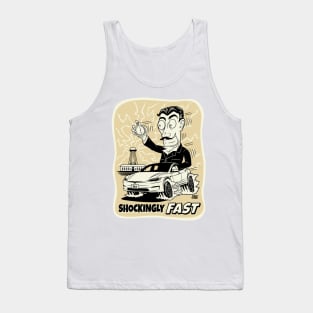 Shockingly Fast (Tesla Driving a Tesla) 2021-2023 3rd generation Tank Top